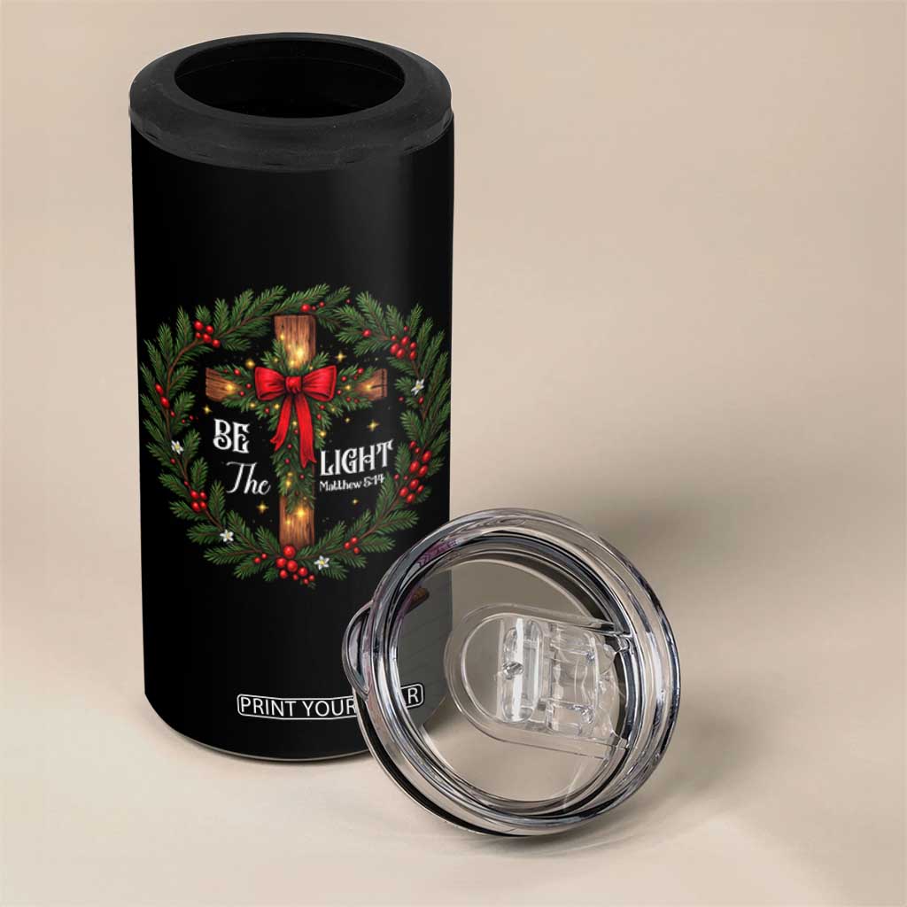 Christmas Be The Light 4 in 1 Can Cooler Tumbler Christian Xmas Holiday Wreath Cross TS11 Print Your Wear
