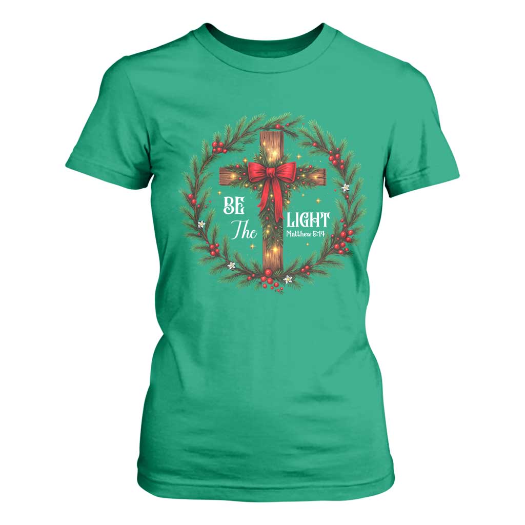 Christmas Be The Light T Shirt For Women Christian Xmas Holiday Wreath Cross - Print Your Wear