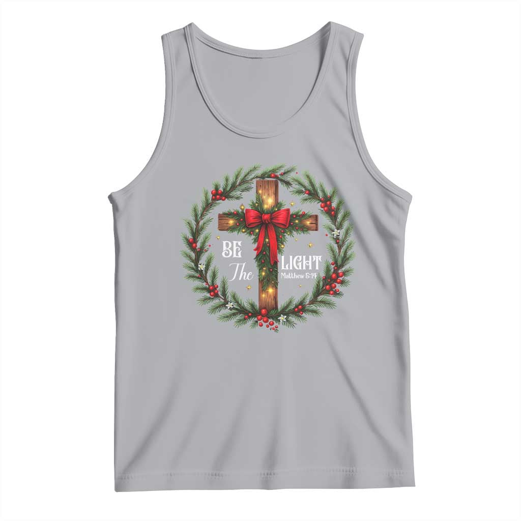 Christmas Be The Light Tank Top Christian Xmas Holiday Wreath Cross TS11 Athletic Heather Print Your Wear