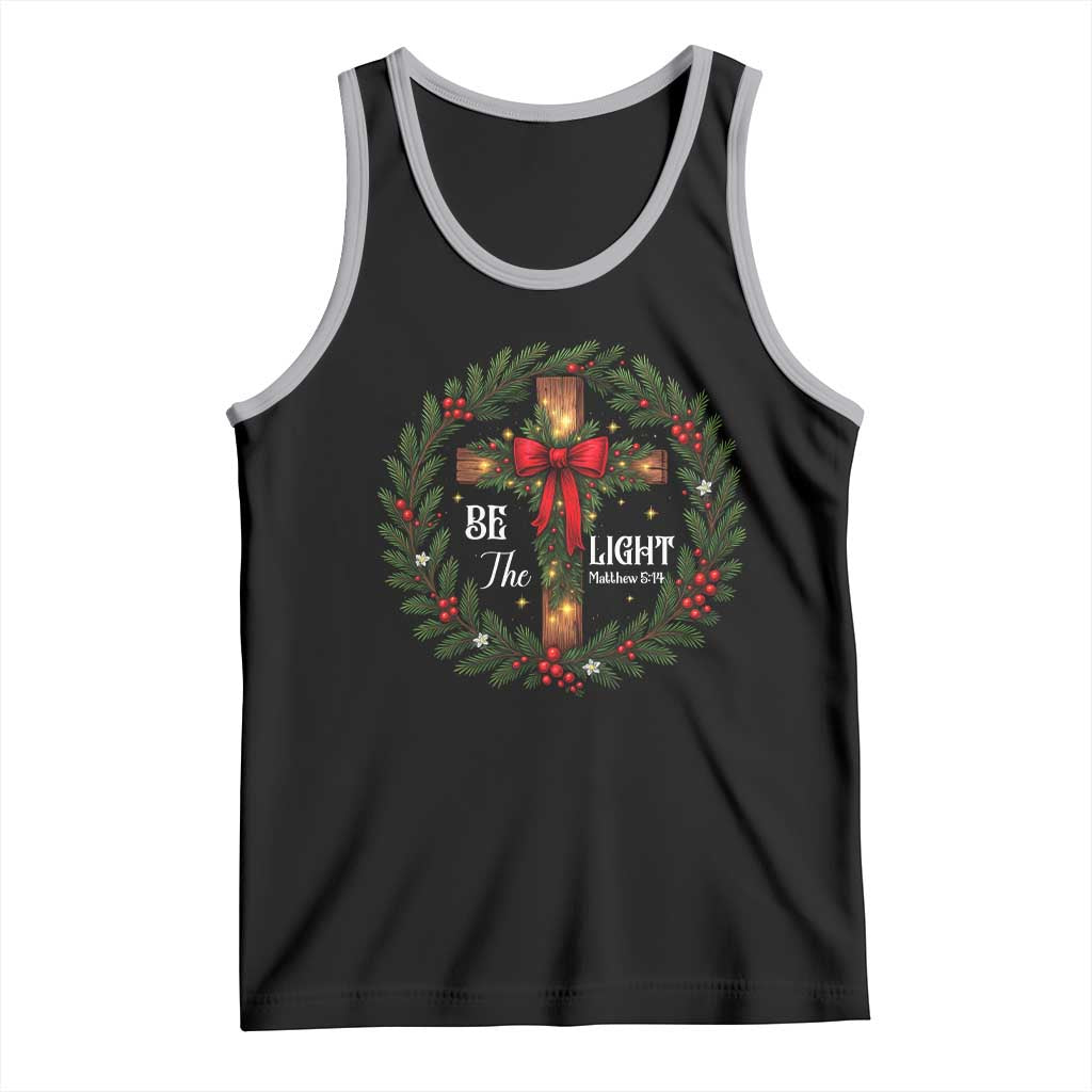 Christmas Be The Light Tank Top Christian Xmas Holiday Wreath Cross TS11 Black Athletic Heather Print Your Wear