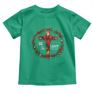Christmas Be The Light Toddler T Shirt Christian Xmas Holiday Wreath Cross TS11 Irish Green Print Your Wear