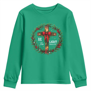 Christmas Be The Light Youth Sweatshirt Christian Xmas Holiday Wreath Cross TS11 Irish Green Print Your Wear