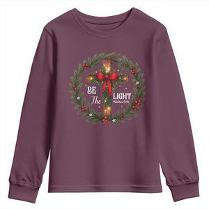 Christmas Be The Light Youth Sweatshirt Christian Xmas Holiday Wreath Cross TS11 Maroon Print Your Wear