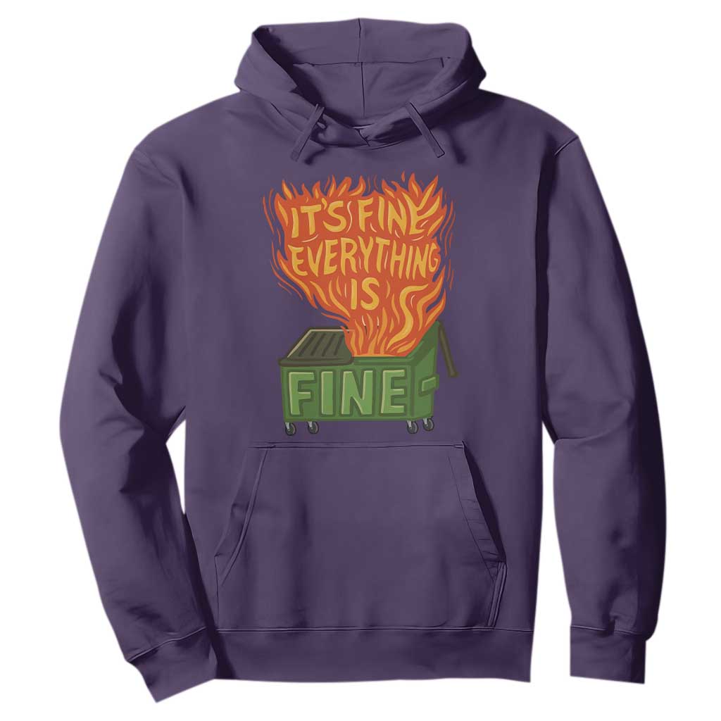 Funny Dumpster Fire Hoodie Its Fine Everything Is Fine Chaos TS11 Purple Print Your Wear