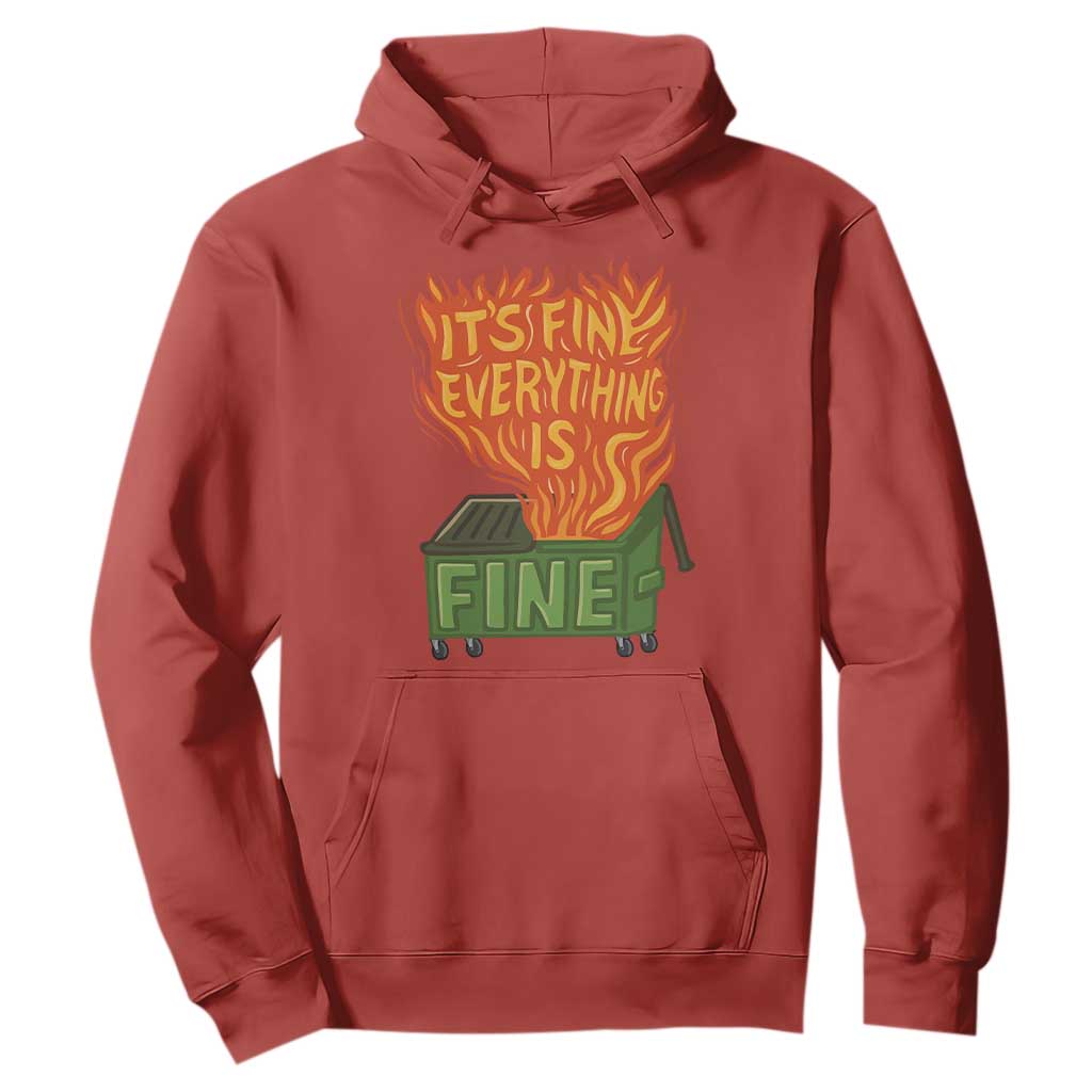 Funny Dumpster Fire Hoodie Its Fine Everything Is Fine Chaos TS11 Red Print Your Wear