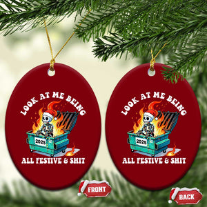 Funny Christmas Dumpster Fire Skeleton 2025 Ceramic Ornament Look At Me Being All Festive And Shit TS11 Print Your Wear