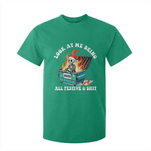 Funny Christmas Dumpster Fire Skeleton 2025 T Shirt For Kid Look At Me Being All Festive And Shit TS11 Irish Green Print Your Wear