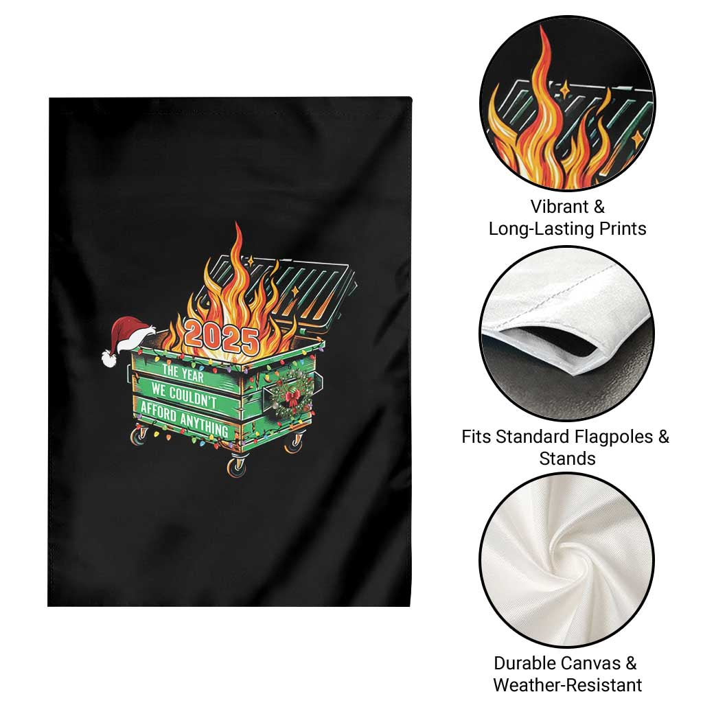 Funny Lil Dumpster Fire 2025 Garden Flag The Year We Couldnt Afford Anything TS11 Print Your Wear