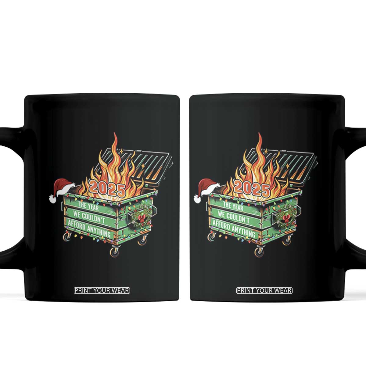 Funny Lil Dumpster Fire 2025 Coffee Mug The Year We Couldnt Afford Anything TS11 Black Print Your Wear