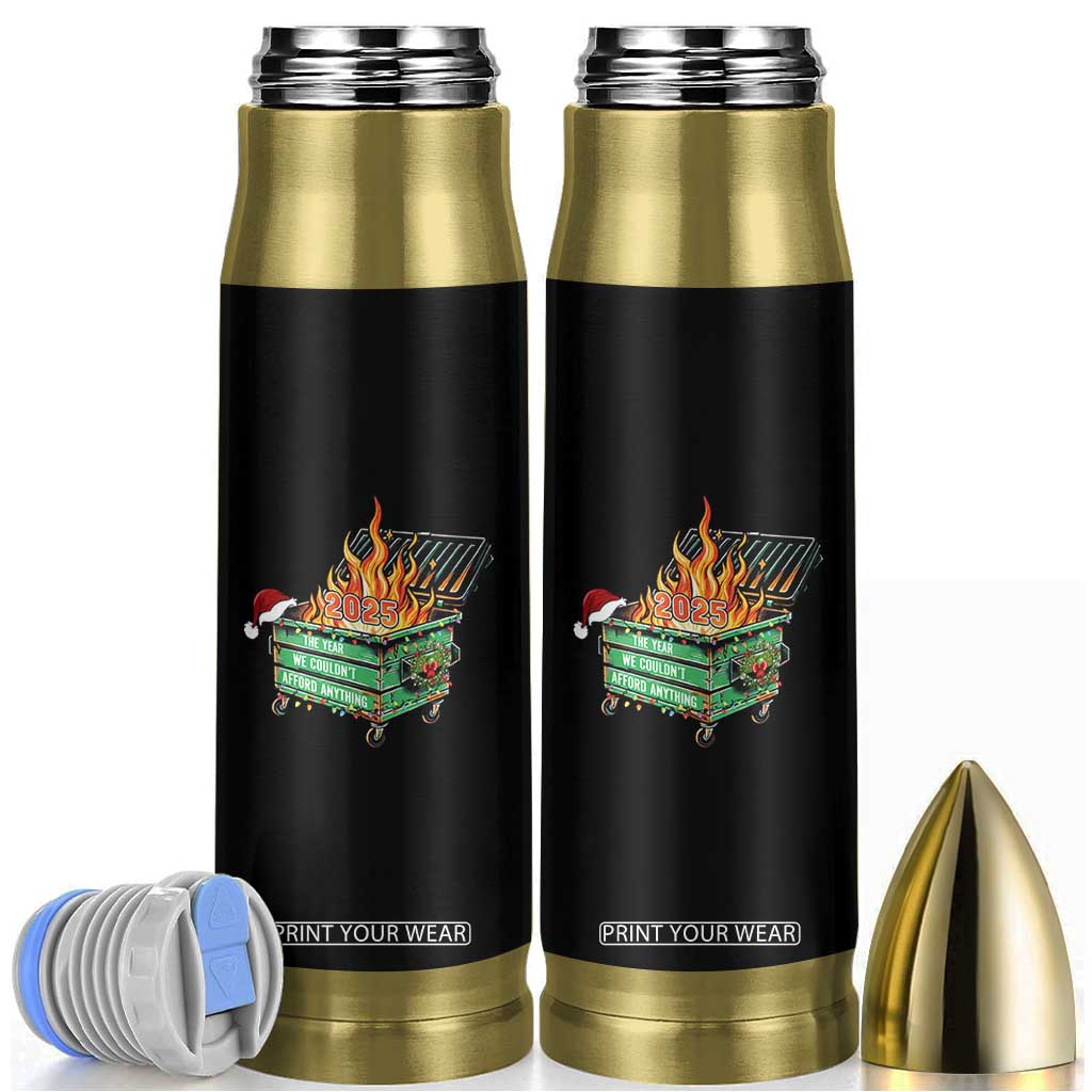 Funny Lil Dumpster Fire 2025 Bullet Tumbler The Year We Couldnt Afford Anything TS11 Black Print Your Wear