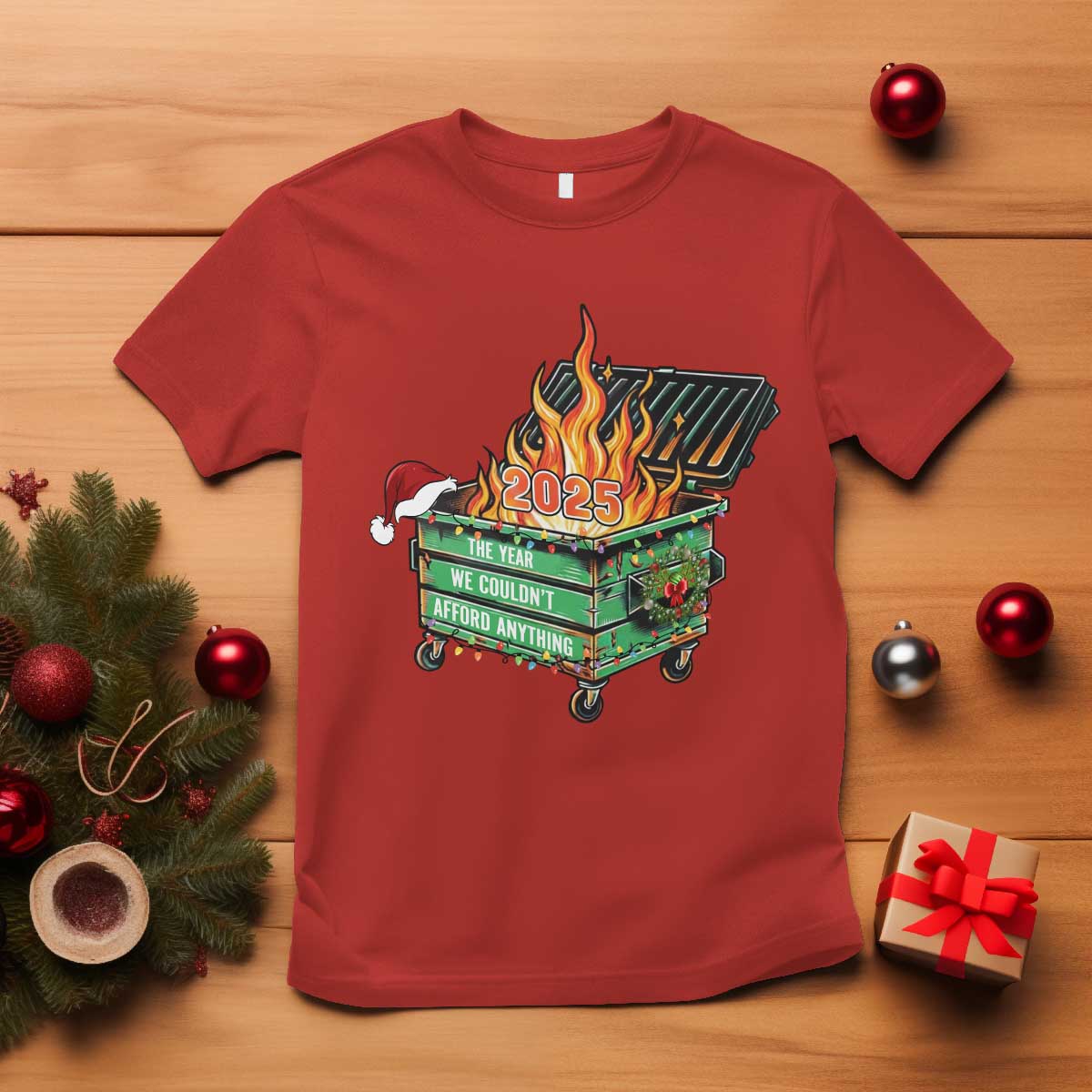 Funny Lil Dumpster Fire 2025 T Shirt The Year We Couldnt Afford Anything TS11 Red Print Your Wear