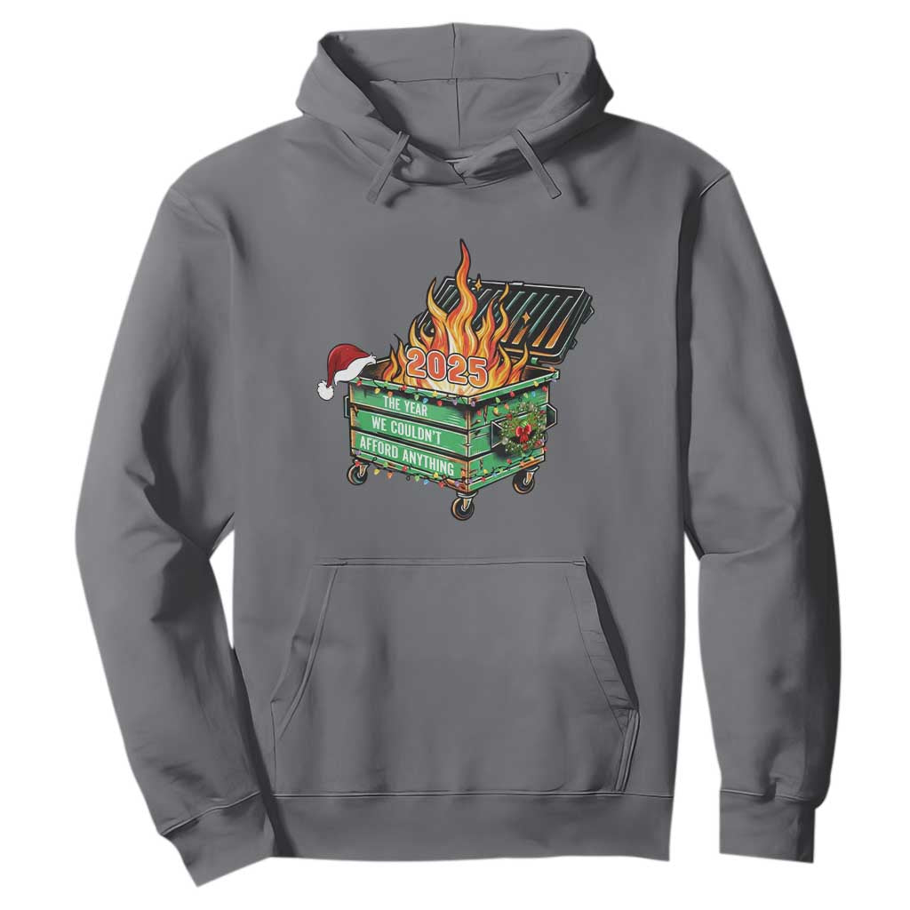 Funny Lil Dumpster Fire 2025 Hoodie The Year We Couldnt Afford Anything TS11 Charcoal Print Your Wear
