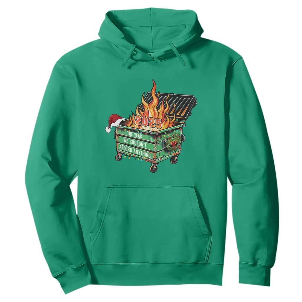 Funny Lil Dumpster Fire 2025 Hoodie The Year We Couldnt Afford Anything TS11 Irish Green Print Your Wear