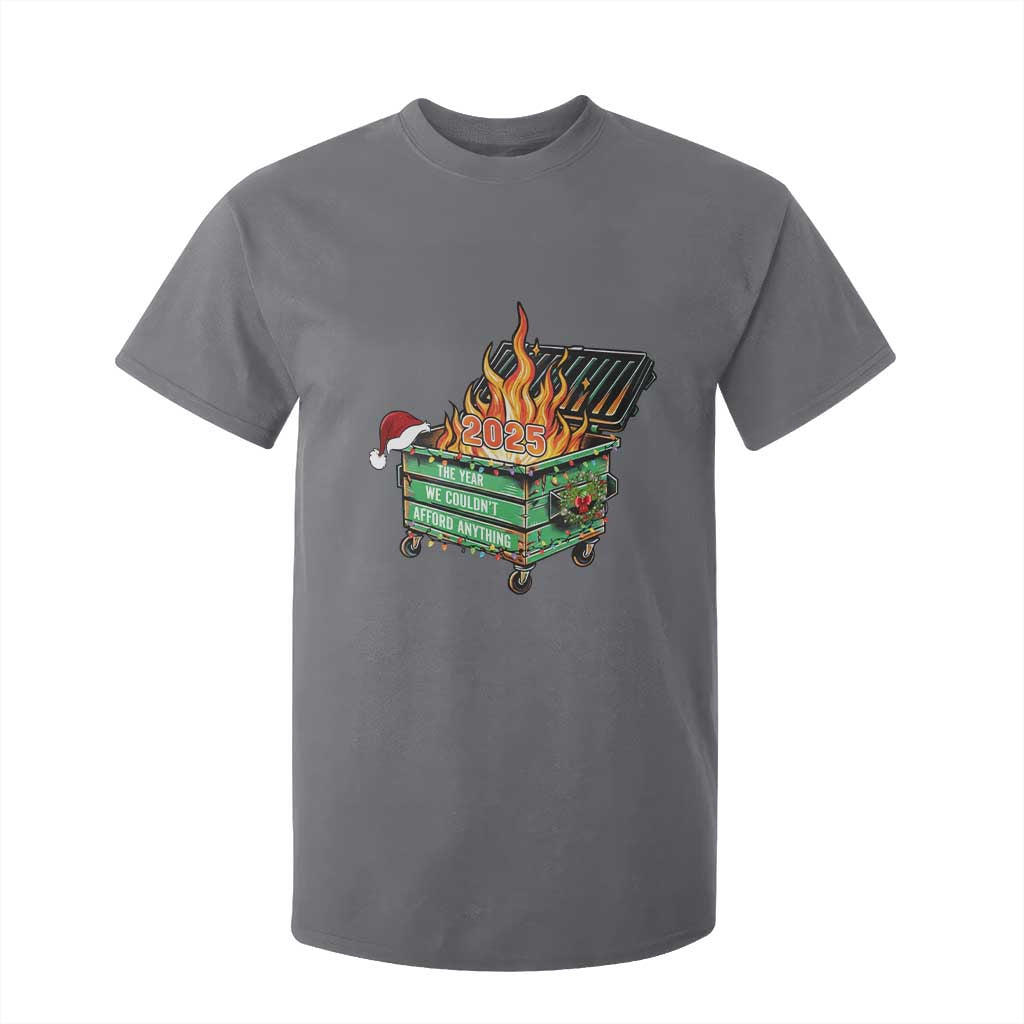Funny Lil Dumpster Fire 2025 T Shirt For Kid The Year We Couldnt Afford Anything TS11 Charcoal Print Your Wear