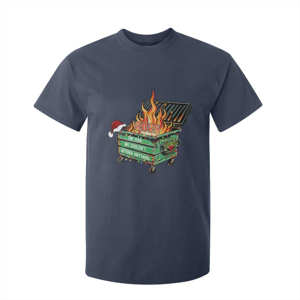 Funny Lil Dumpster Fire 2025 T Shirt For Kid The Year We Couldnt Afford Anything TS11 Navy Print Your Wear