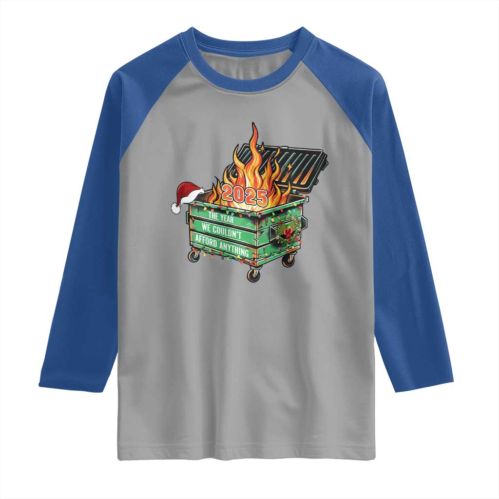 Funny Lil Dumpster Fire 2025 Raglan Shirt The Year We Couldnt Afford Anything TS11 Sport Gray Royal Print Your Wear