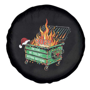 Funny Lil Dumpster Fire 2025 Spare Tire Cover The Year We Couldnt Afford Anything TS11 Print Your Wear