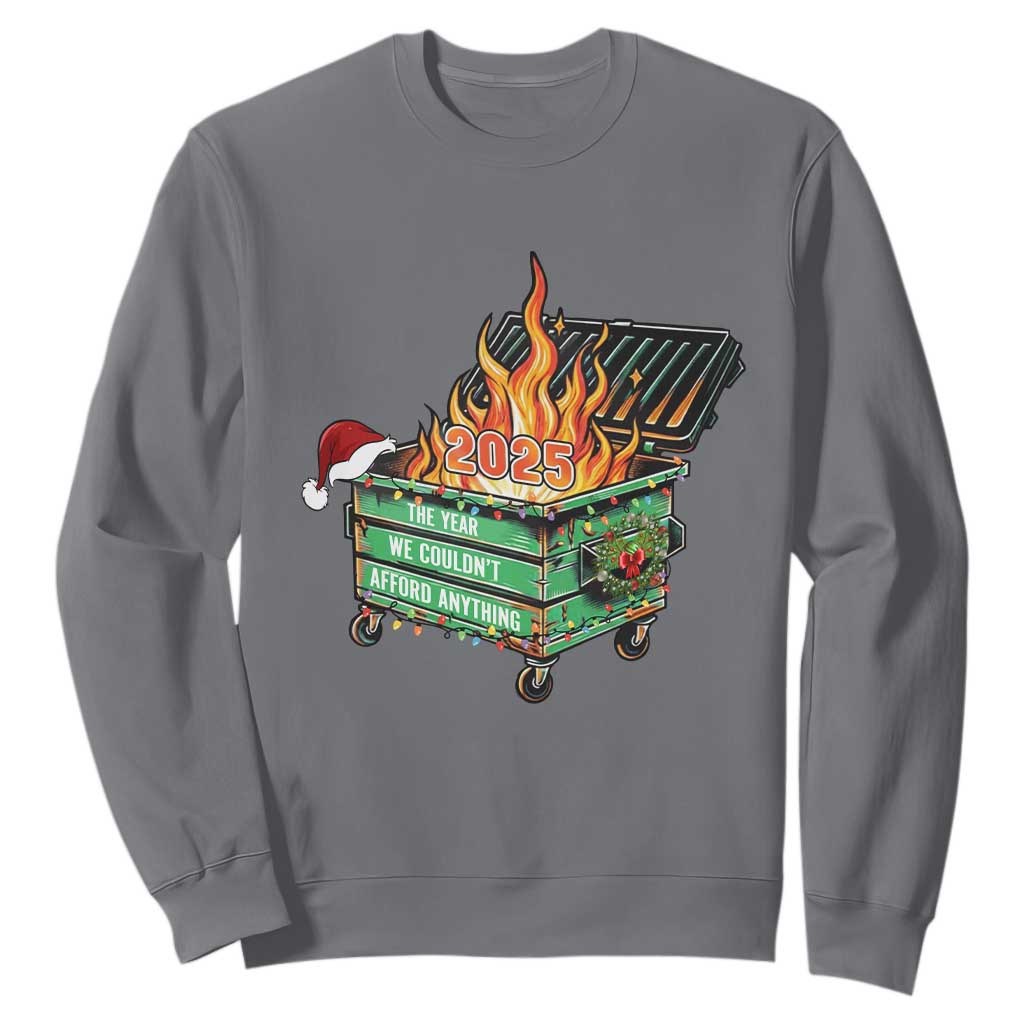 Funny Lil Dumpster Fire 2025 Sweatshirt The Year We Couldnt Afford Anything TS11 Charcoal Print Your Wear