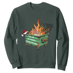 Funny Lil Dumpster Fire 2025 Sweatshirt The Year We Couldnt Afford Anything TS11 Dark Forest Green Print Your Wear