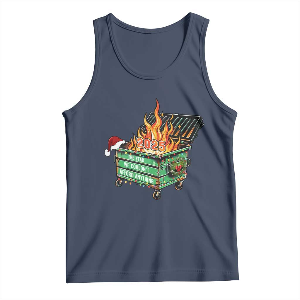 Funny Lil Dumpster Fire 2025 Tank Top The Year We Couldnt Afford Anything TS11 Navy Print Your Wear