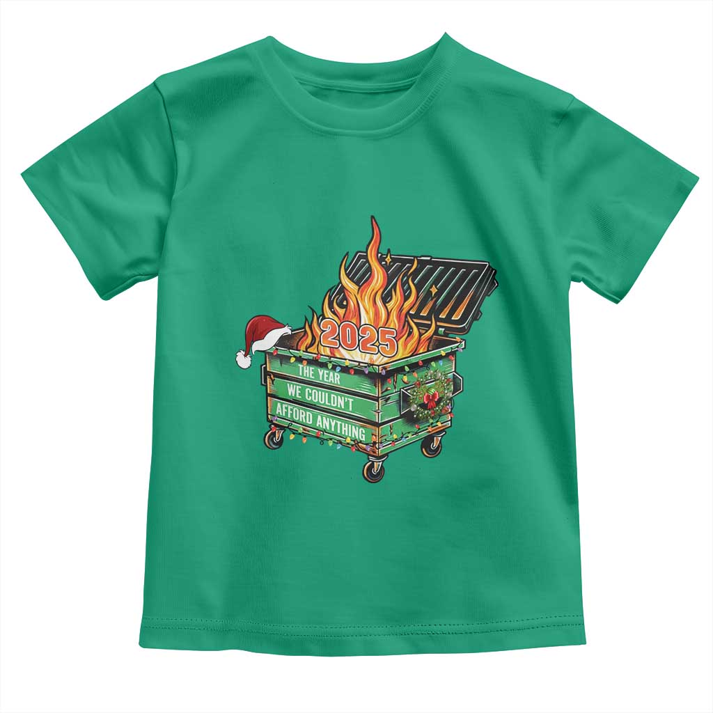 Funny Lil Dumpster Fire 2025 Toddler T Shirt The Year We Couldnt Afford Anything TS11 Irish Green Print Your Wear