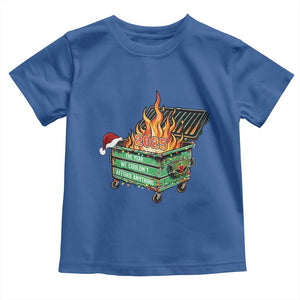 Funny Lil Dumpster Fire 2025 Toddler T Shirt The Year We Couldnt Afford Anything TS11 Royal Blue Print Your Wear