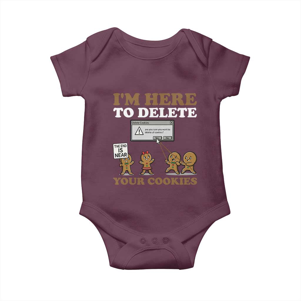 Funny Christmas I Am Here To Delete Your Cookie Baby Onesie Xmas Gingerbread Lover TS11 Maroon Print Your Wear