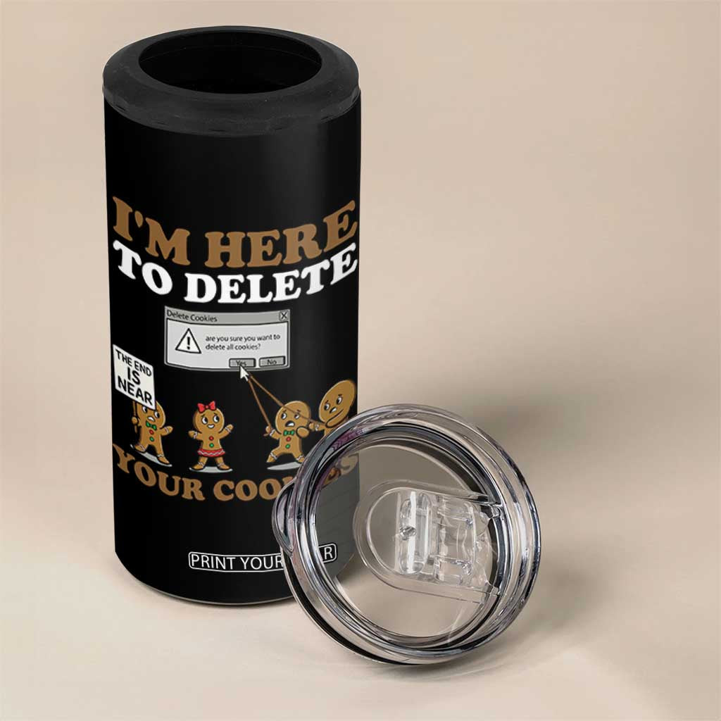 Funny Christmas I Am Here To Delete Your Cookie 4 in 1 Can Cooler Tumbler Xmas Gingerbread Lover TS11 Print Your Wear