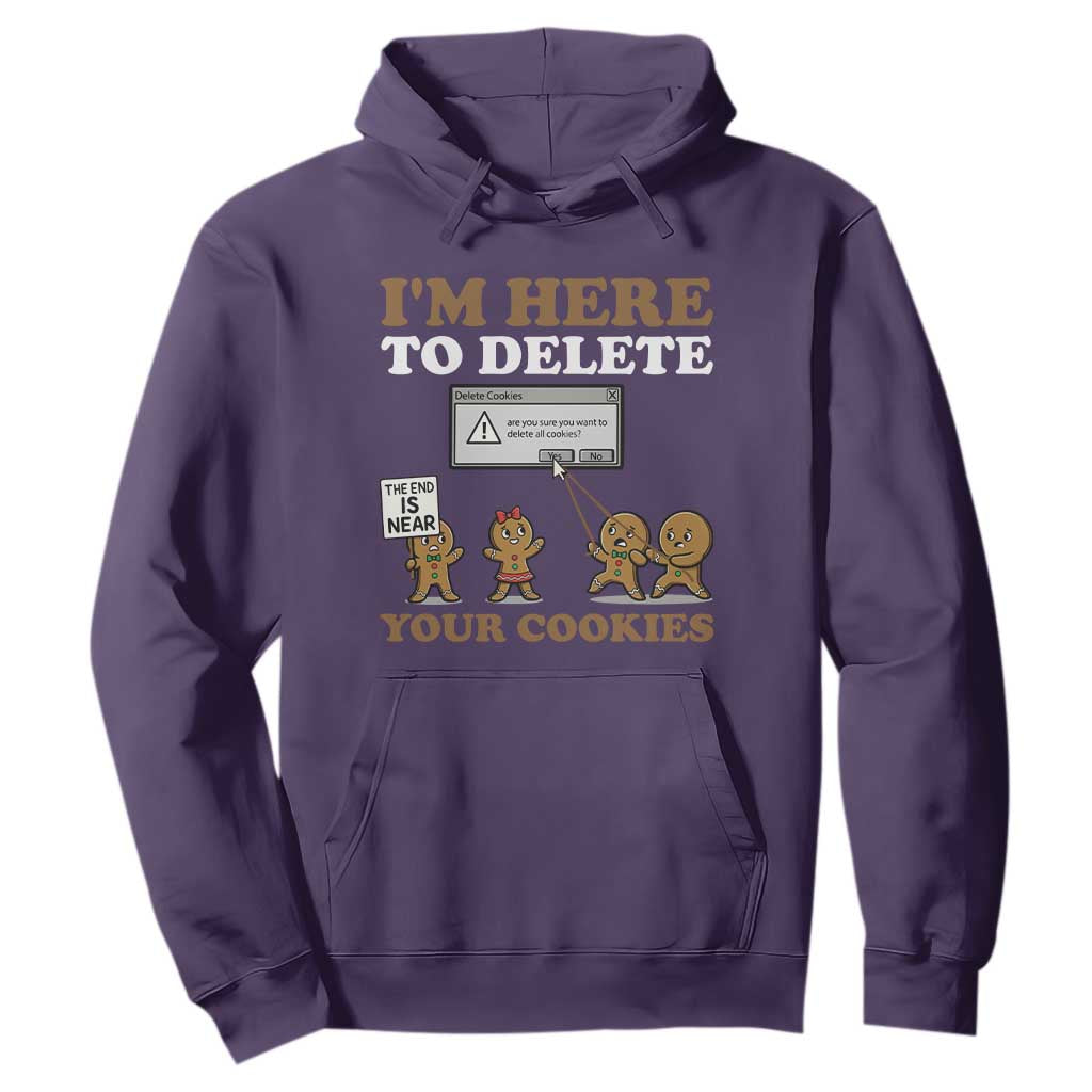 Funny Christmas I Am Here To Delete Your Cookie Hoodie Xmas Gingerbread Lover TS11 Purple Print Your Wear