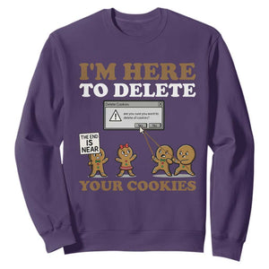 Funny Christmas I Am Here To Delete Your Cookie Sweatshirt Xmas Gingerbread Lover TS11 Purple Print Your Wear