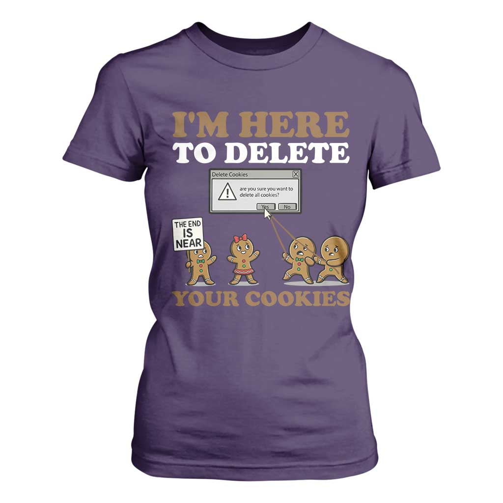 Funny Christmas I Am Here To Delete Your Cookie T Shirt For Women Xmas Gingerbread Lover TS11 Purple Print Your Wear