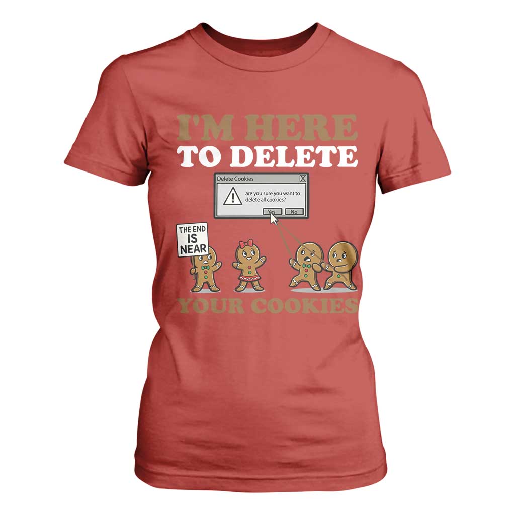 Funny Christmas I Am Here To Delete Your Cookie T Shirt For Women Xmas Gingerbread Lover TS11 Red Print Your Wear