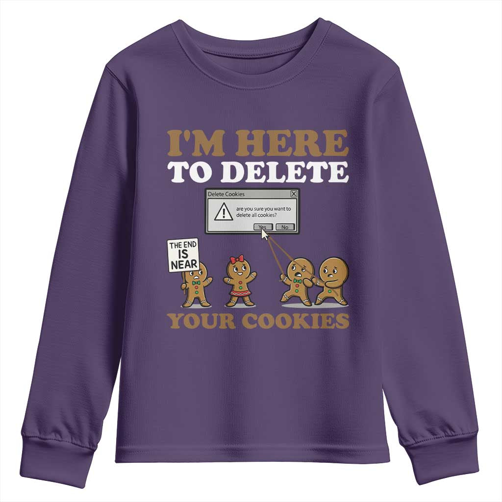 Funny Christmas I Am Here To Delete Your Cookie Youth Sweatshirt Xmas Gingerbread Lover TS11 Purple Print Your Wear