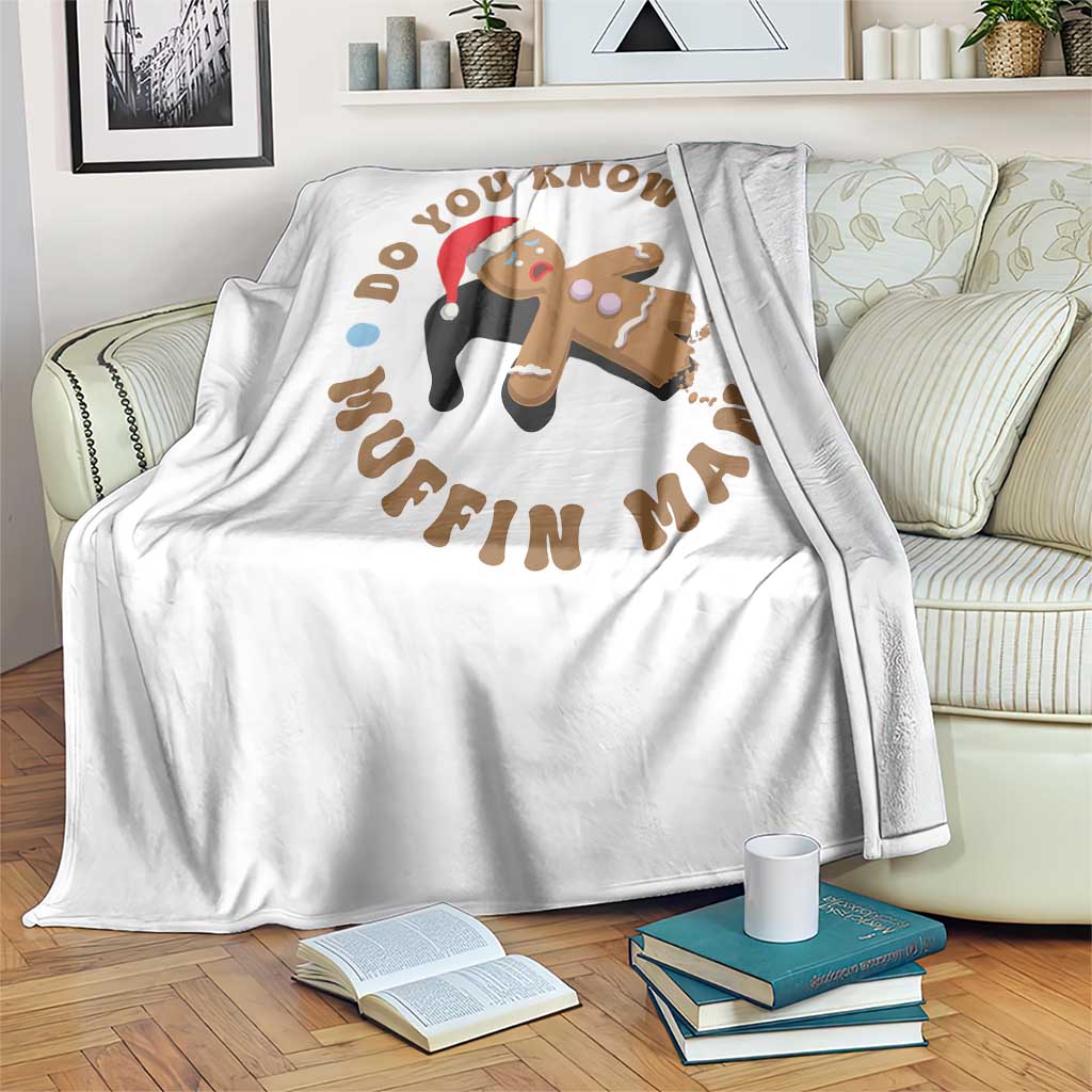 Christmas Gingerbread Throw Blanket Funny Do You Know The Muffin Man TS11 Print Your Wear