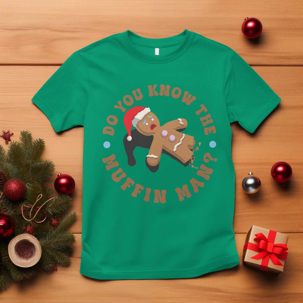Christmas Gingerbread T Shirt Funny Do You Know The Muffin Man TS11 Irish Green Print Your Wear