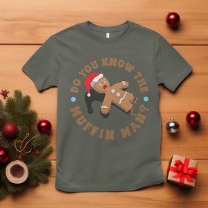 Christmas Gingerbread T Shirt Funny Do You Know The Muffin Man TS11 Military Green Print Your Wear