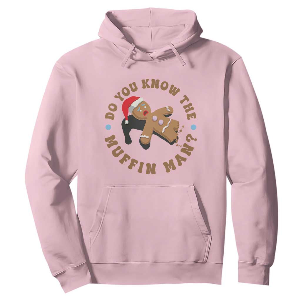 Christmas Gingerbread Hoodie Funny Do You Know The Muffin Man TS11 Light Pink Print Your Wear