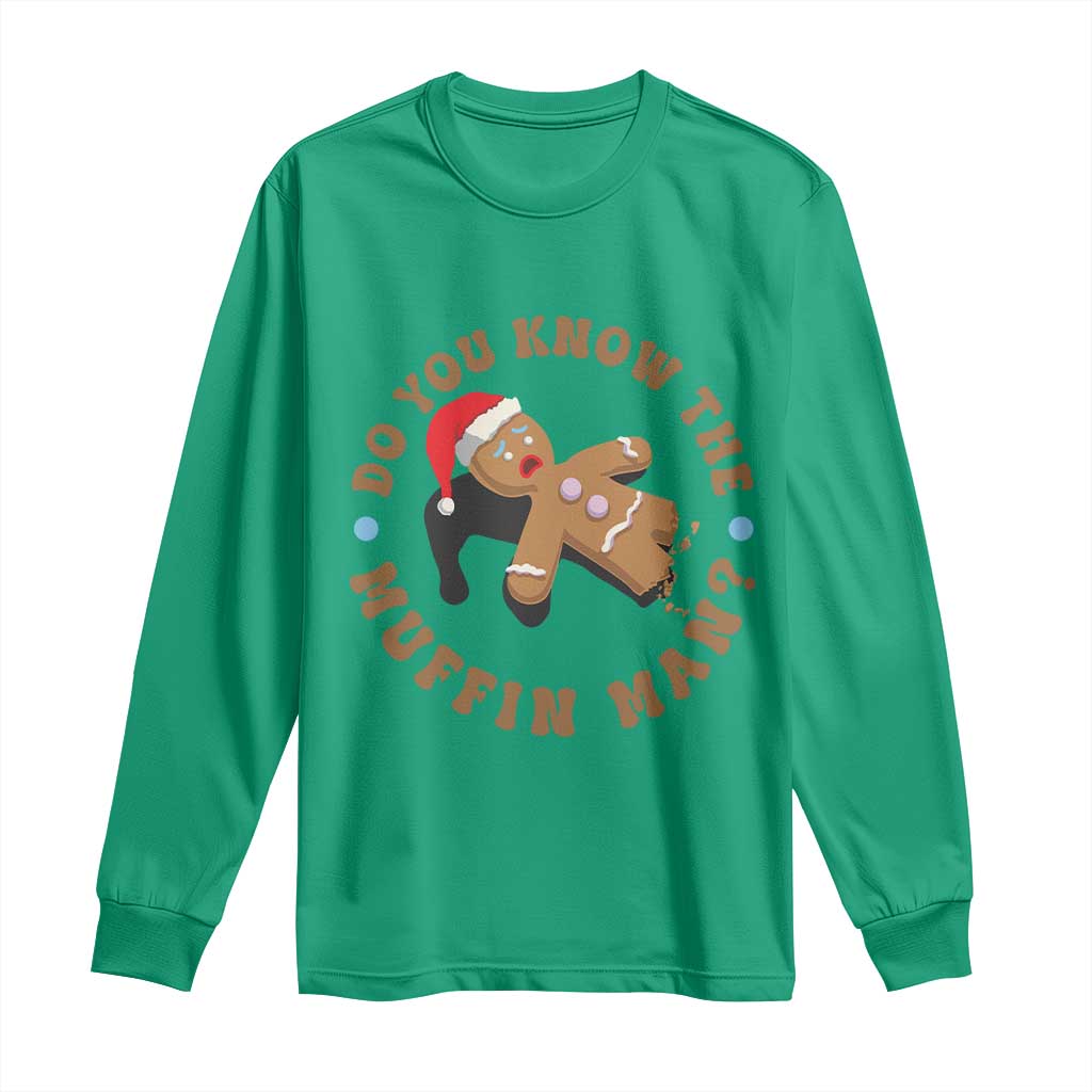 Christmas Gingerbread Long Sleeve Shirt Funny Do You Know The Muffin Man TS11 Irish Green Print Your Wear