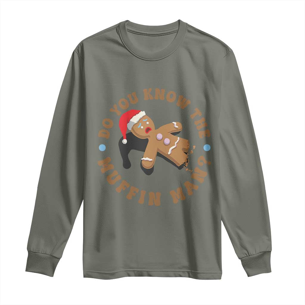 Christmas Gingerbread Long Sleeve Shirt Funny Do You Know The Muffin Man TS11 Military Green Print Your Wear
