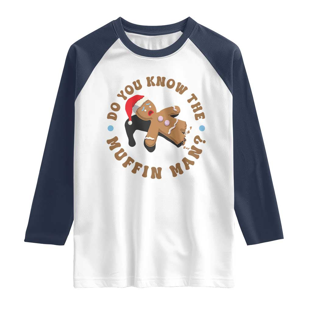 Christmas Gingerbread Raglan Shirt Funny Do You Know The Muffin Man TS11 White Navy Print Your Wear