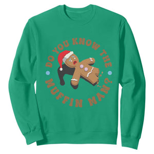 Christmas Gingerbread Sweatshirt Funny Do You Know The Muffin Man TS11 Irish Green Print Your Wear