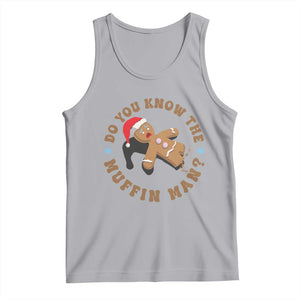 Christmas Gingerbread Tank Top Funny Do You Know The Muffin Man TS11 Athletic Heather Print Your Wear