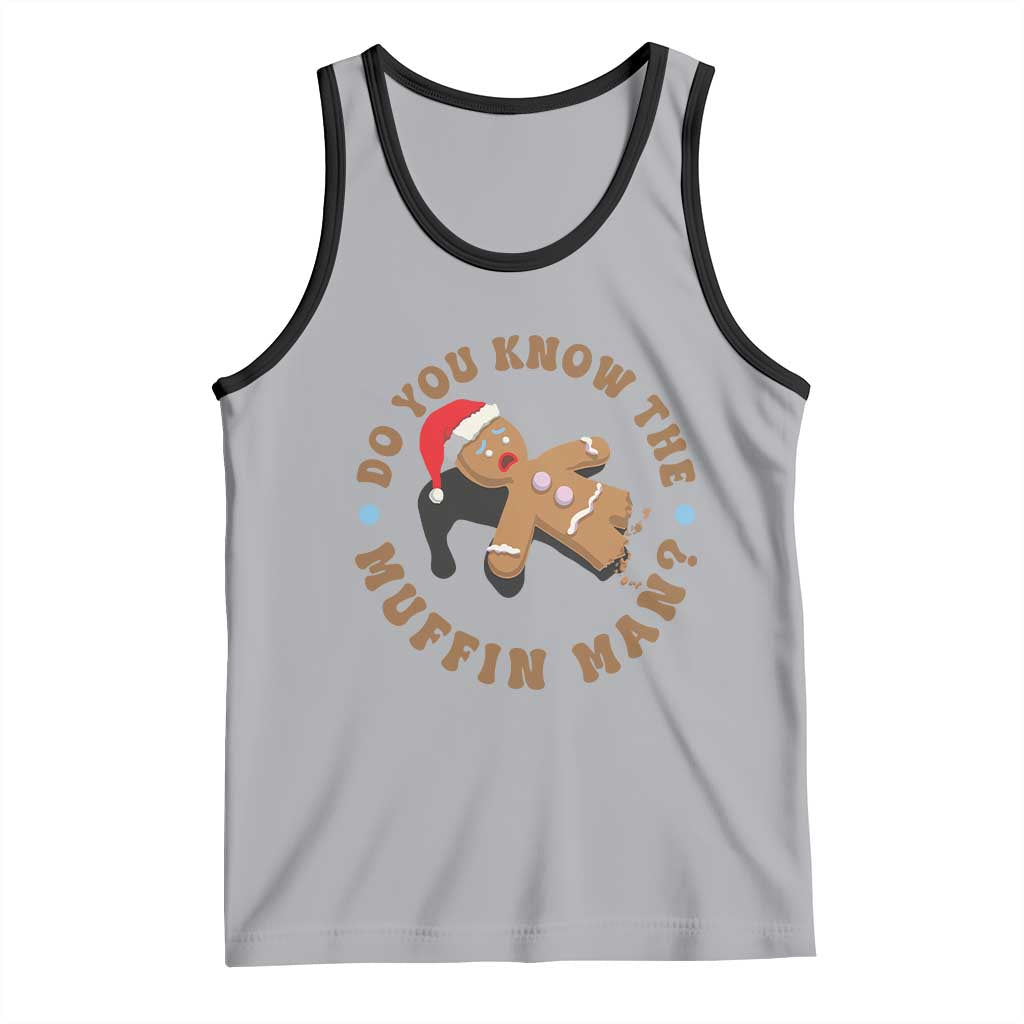Christmas Gingerbread Tank Top Funny Do You Know The Muffin Man TS11 Athletic Heather Black Print Your Wear