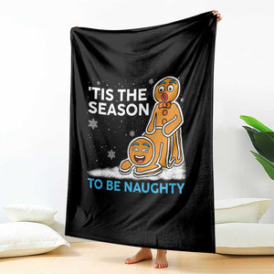 Funny Tis The Season To Be Naughty Dirty Christmas Throw Blanket Xmas Adult Humor TS11 Print Your Wear