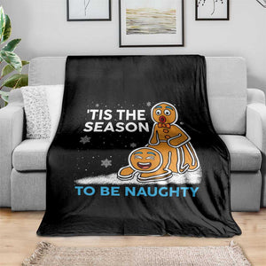 Funny Tis The Season To Be Naughty Dirty Christmas Throw Blanket Xmas Adult Humor TS11 Print Your Wear