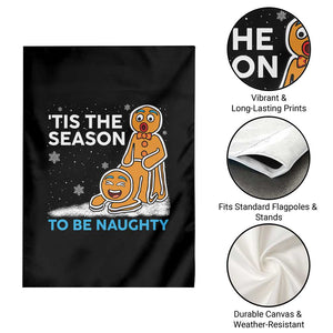Funny Tis The Season To Be Naughty Dirty Christmas Garden Flag Xmas Adult Humor TS11 Print Your Wear