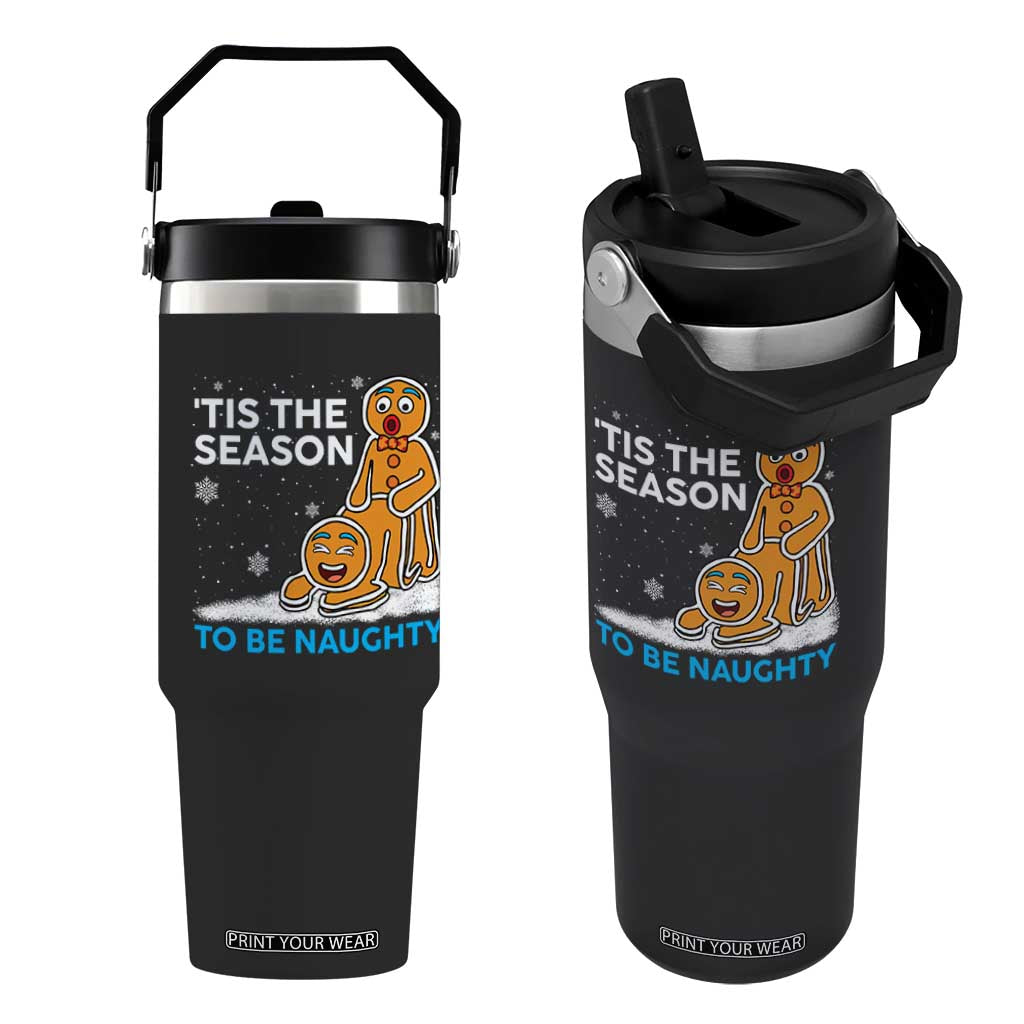 Funny Tis The Season To Be Naughty Dirty Christmas Flip Straw Tumbler Xmas Adult Humor TS11 One Size: 30 oz Black Print Your Wear