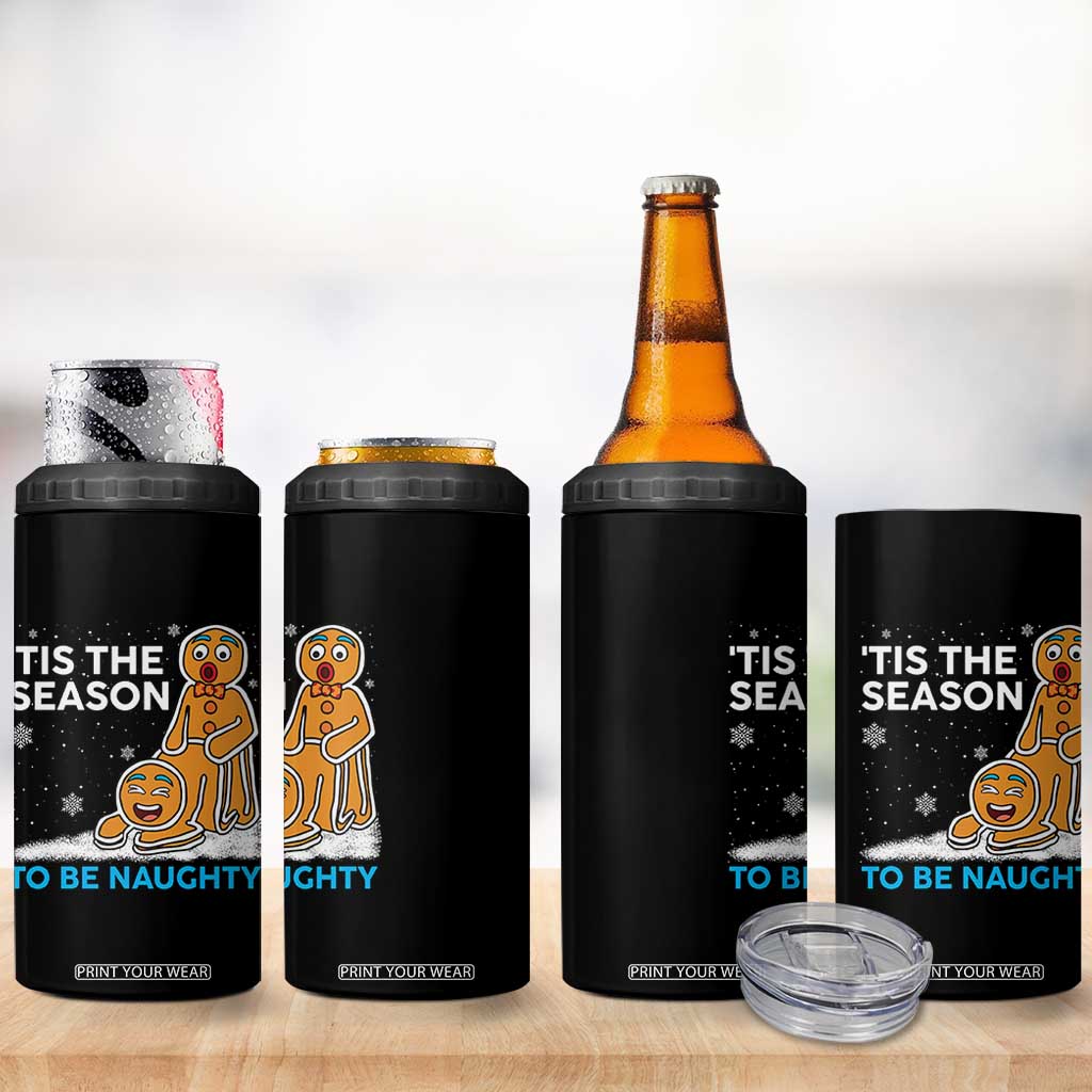 Funny Tis The Season To Be Naughty Dirty Christmas 4 in 1 Can Cooler Tumbler Xmas Adult Humor TS11 Print Your Wear