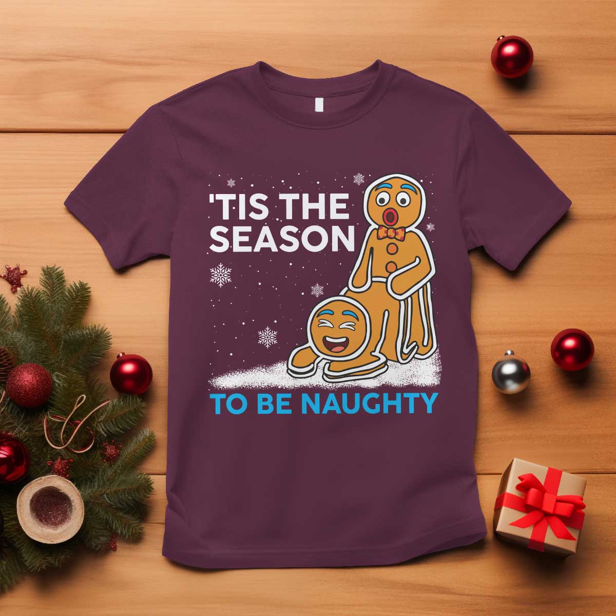 Funny Tis The Season To Be Naughty Dirty Christmas T Shirt Xmas Adult Humor TS11 Maroon Print Your Wear