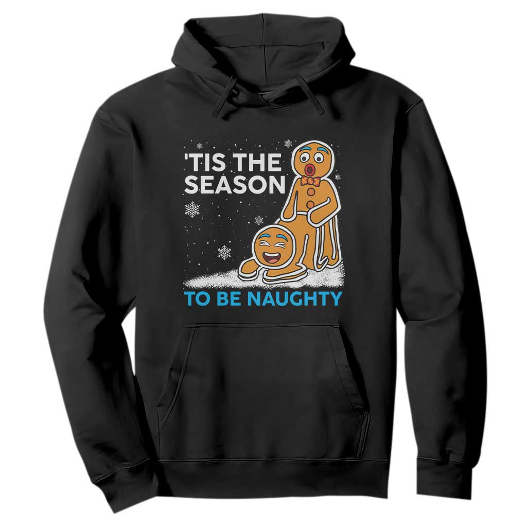 Funny Tis The Season To Be Naughty Dirty Christmas Hoodie Xmas Adult Humor TS11 Black Print Your Wear